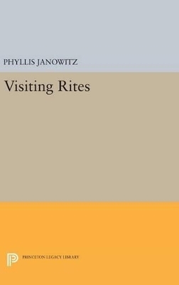 Visiting Rites - Phyllis Janowitz