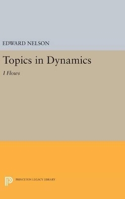 Topics in Dynamics - Edward Nelson