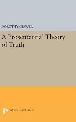 A Prosentential Theory of Truth - Dorothy Grover