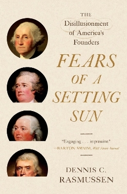 Fears of a Setting Sun - Dennis C. Rasmussen