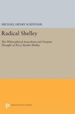 Radical Shelley - Michael Henry Scrivener