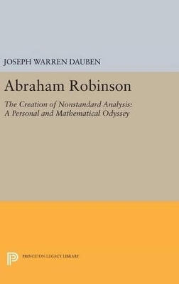 Abraham Robinson - Joseph Warren Dauben