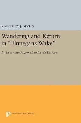 Wandering and Return in Finnegans Wake - Kimberley J. Devlin