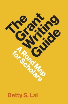 The Grant Writing Guide - Betty Lai