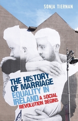 The History of Marriage Equality in Ireland - Sonja Tiernan