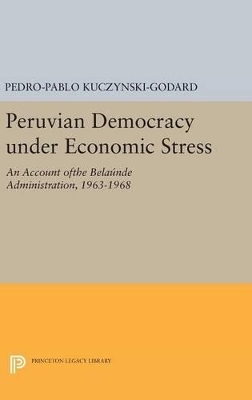 Peruvian Democracy under Economic Stress - Pedro-Pablo Kuczynski-Godard
