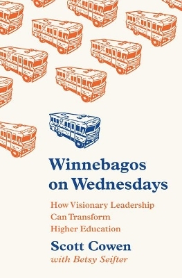 Winnebagos on Wednesdays - Scott Cowen