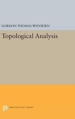 Topological Analysis - Gordon Thomas Whyburn