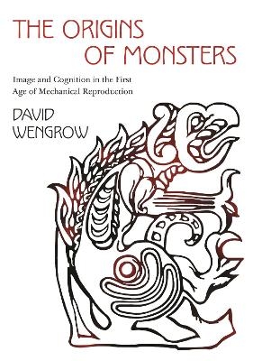 The Origins of Monsters - David Wengrow