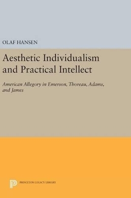 Aesthetic Individualism and Practical Intellect - Olaf Hansen