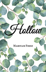 Hollow - Mariyam Firoz