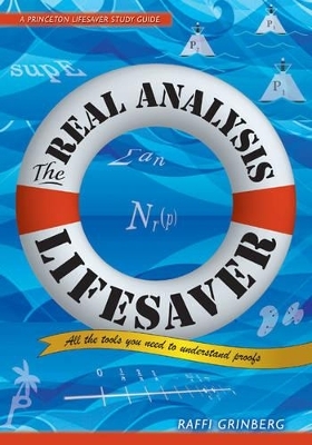 The Real Analysis Lifesaver - Raffi Grinberg