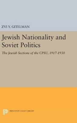 Jewish Nationality and Soviet Politics - Zvi Gitelman