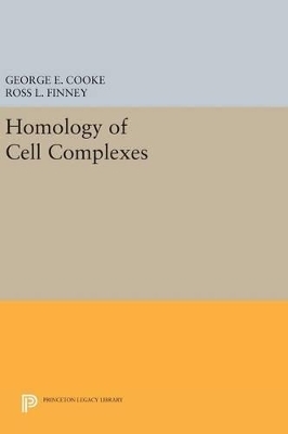 Homology of Cell Complexes - George E. Cooke, Ross L. Finney