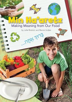 Min Ha'Aretz: Making Meaning from Our Food Lesson Plan Manual - Behrman House