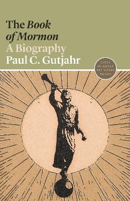 The Book of Mormon - Paul C. Gutjahr