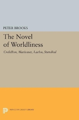 The Novel of Worldliness - Peter Brooks