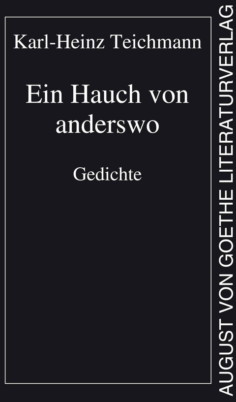 Ein Hauch von anderswo - Karl-Heinz Teichmann