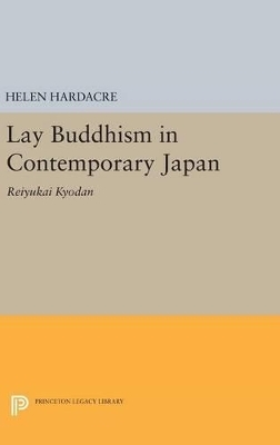 Lay Buddhism in Contemporary Japan - Helen Hardacre