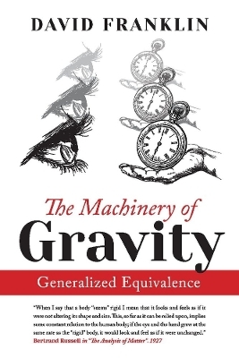 The Machinery of Gravity - David Franklin