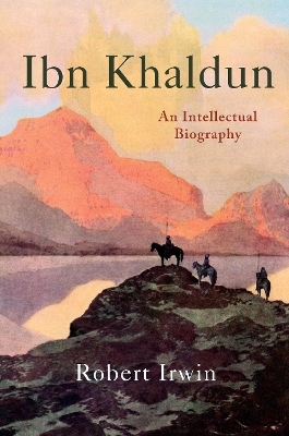 Ibn Khaldun - Robert Irwin