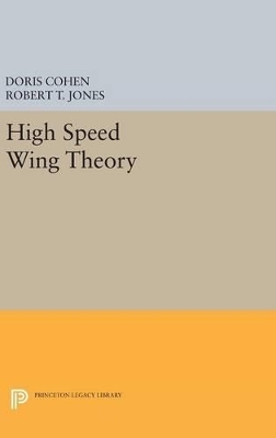 High Speed Wing Theory - Doris Cohen, Robert Thomas Jones