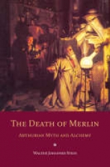 The Death of Merlin - Stein, Walter Johannes