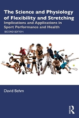 The Science and Physiology of Flexibility and Stretching - Behm, David