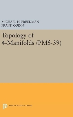 Topology of 4-Manifolds (PMS-39), Volume 39 - Michael H. Freedman, Frank Quinn