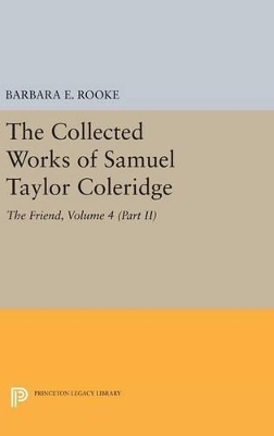 The Collected Works of Samuel Taylor Coleridge, Volume 4 (Part II) - Samuel Taylor Coleridge