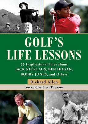 Golf's Life Lessons - Richard Allen