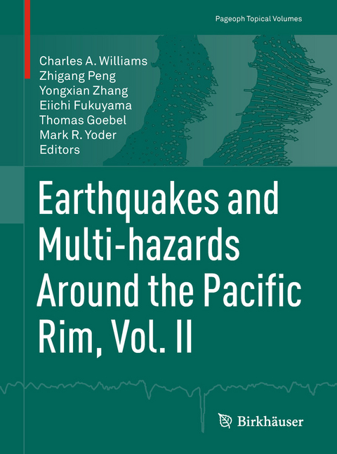 Earthquakes and Multi-hazards Around the Pacific Rim, Vol. II - 