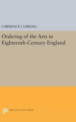 Ordering of the Arts in Eighteenth-Century England - Lawrence I. Lipking