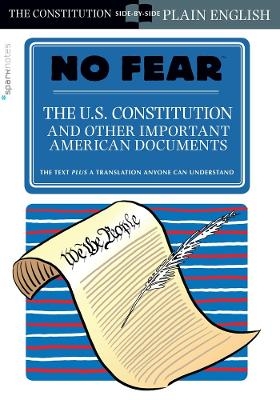 The U.S. Constitution and Other Important American Documents (No Fear) -  Sparknotes