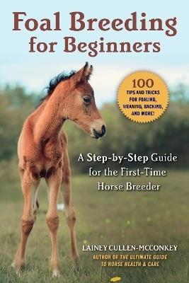 Foal Breeding for Beginners - Lainey Cullen-McConkey