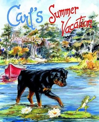 Carl's Summer Vacation - Alexandra Day