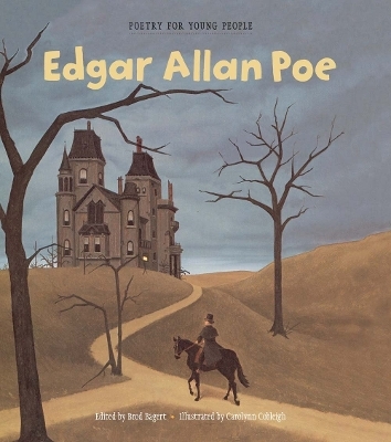 Poetry for Young People: Edgar Allan Poe - Edgar Allan Poe