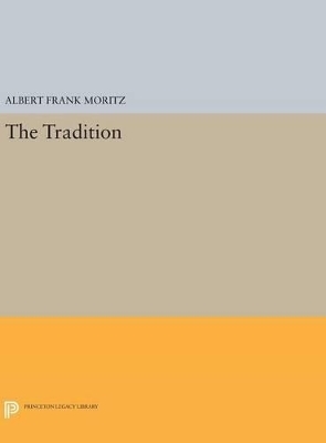 The Tradition - Albert Frank Moritz