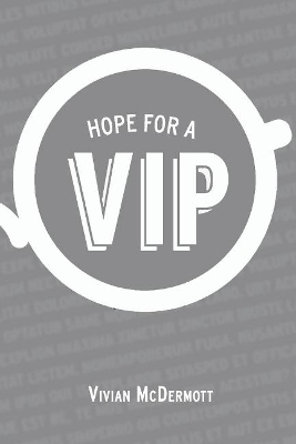 Hope for a VIP - Vivian McDermott