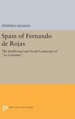 Spain of Fernando de Rojas - Stephen Gilman