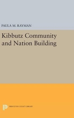Kibbutz Community and Nation Building - Paula M. Rayman
