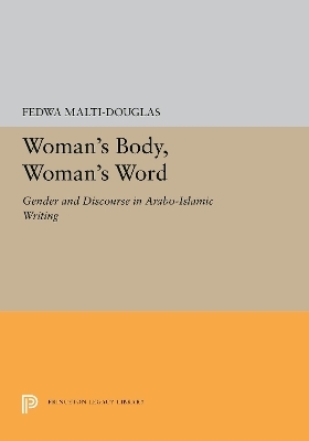 Woman's Body, Woman's Word - Fedwa Malti-Douglas