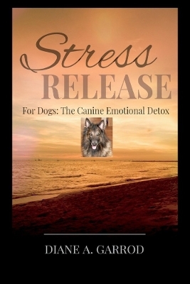 Stress Release - Diane Garrod