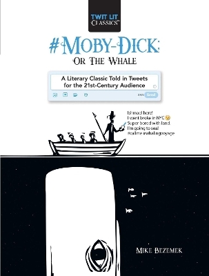 #Moby-Dick; Or, The Whale - Mike Bezemek