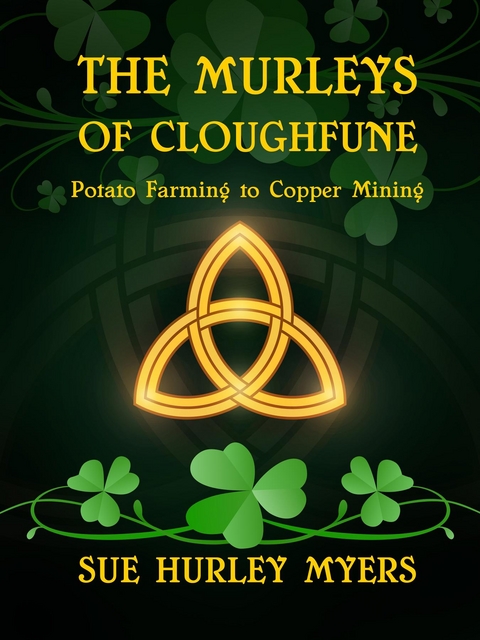 Murleys of Cloghfune -  Sue Hurley Myers