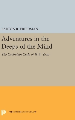 Adventures in the Deeps of the Mind - Barton R. Friedman