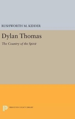 Dylan Thomas - Rushworth M. Kidder