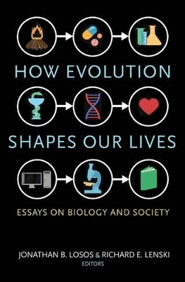 How Evolution Shapes Our Lives - 