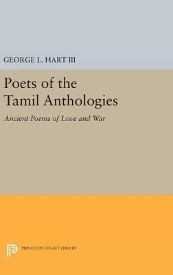 Poets of the Tamil Anthologies - George L. Hart