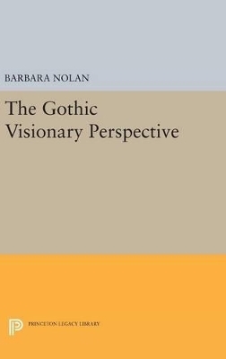 The Gothic Visionary Perspective - Barbara Nolan